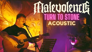 MALEVOLENCE - TURN TO STONE (LIVE - ACOUSTIC)