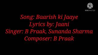 Song: Baarish ki Jaaye (Lyrics) By B Praak & Sunanda Sharma