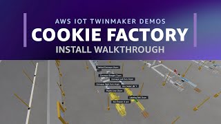 AWS IoT TwinMaker Cookie Factory v2 Demo Installation Walkthrough