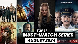 Top 11 Must Watch Web Series In August 2024 | New Web Series 2024