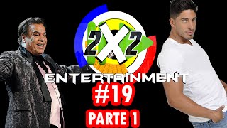 Tributo al divo de Juarez  2X2 Entertainment -  #19 PARTE 1