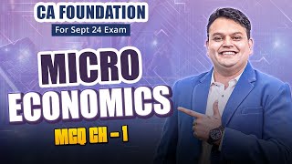 CA Foundation Microeconomics Chapter 1 MCQ Solving Lecture 5| For Jan 25 Exam