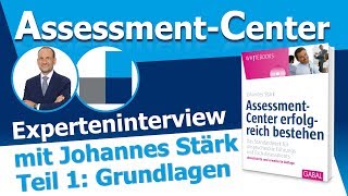 Assessment-Center erfolgreich bestehen - Tipps für's AC - Teil 1: Grundlagen