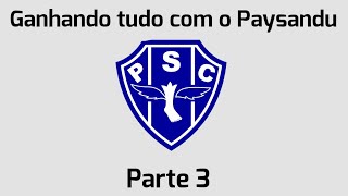 Ganhando tudo com o Paysandu (Parte 3)