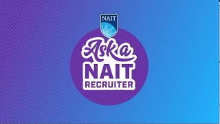 Ask a NAIT Recruiter 2022