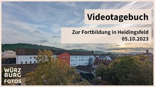 Zur Fortbildung in Heidingsfeld | Handy-Vlog #003 | 05.10.2023