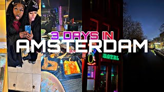 3 DAYS IN AMSTERDAM *WILD ASF*