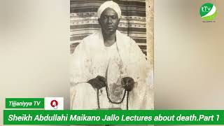 Sheikh Abdullahi Maikano Jallo Lectures.Topic : Death Part 1