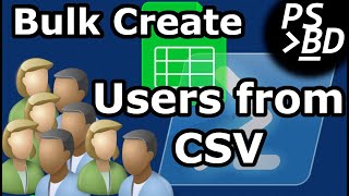 Bulk Create Active Directory Users with CSV Files & PowerShell