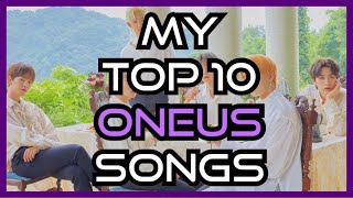 My Top 10 ONEUS Songs