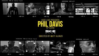 Phil Davis | Up Close