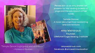 Amy Weintraub, Founder of LifeForce Yoga Healing Institute