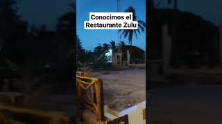 Conoce el Restaurante #Zulu en #Progreso #Yucatan .