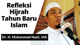 Khutbah Jum'at | Refleksi Hijrah Tahun Baru Islam 1442 H | Dr. H. Muhammad Nasir, MA