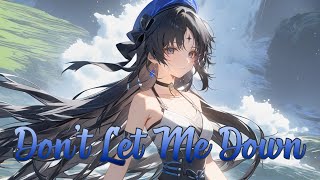 Nightcore - Zonoma - Don't Let Me Down