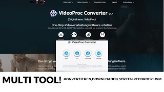 VideoProc Converter, Video Editor, Downloader und Screen Recorder in einem