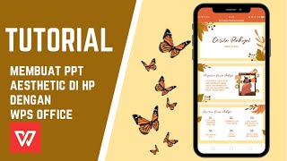 CARA MEMBUAT POWERPOINT AESTHETIC DI HP DENGAN WPS OFFICE
