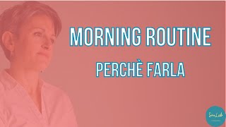 Morning Routine - perchè farla