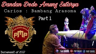 BANGBANG ARASOMA PART 1 - Pagelaran Wayang Golek PMP (2017)