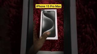 IPhone 15 Pro Max Unboxing #shorstvideo #iphone15promax