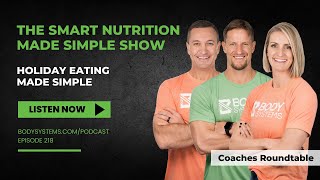 Holiday Eating Made Simple with The Body Systems Coaches