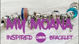 My Moana Inspired Charm Bracelet ft. Pandora, OHM Beads, and Aurora