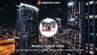 1K DE BENDICIONES DOBLE TONO PARA MUSICOLOGOS