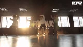 Calvin Harris feat  John Newman   Blame choreography Anna Ryabenko FREEWAY DANCE CENTRE