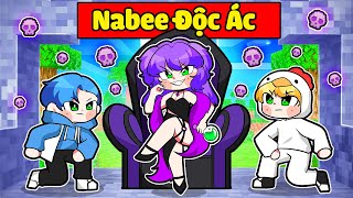 NABEE BẤT NGỜ TRỞ NÊN ĐỘC ÁC KHIẾN TÔ GÀ SỢ PHÁT KHIẾP TRONG MINECRAFT*NABEE ĐỘC ÁC 😈😜