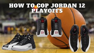 How to GET the AIR JORDAN 12 PLAYOFFS | TIPS on COPPING at DSG, FLX, FINISHLINE/JD, SNKRS + SNIPES