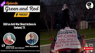 G&R on Anti-War Direct Actions in Garland, TX