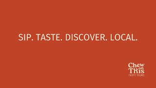 Chew On This Tasty Tours  SIP TASTE DISCOVER local