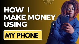 8 Ways I Make Money using my Phone *with proof* (no links)