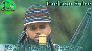 Farhaan Sulee_-_Urjii samii buute_ New Afaan Oromoo music 2022