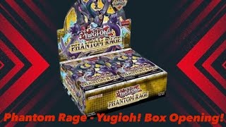 Phantom Rage - Yugioh! Box Opening