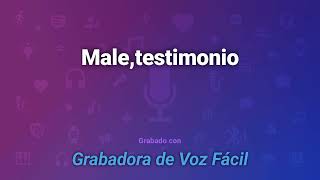 Testimonio de Male