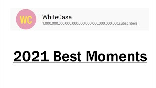 WHITECASA BEST MOMENTS OF 2021