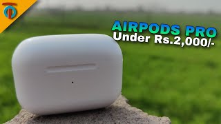 Airpods Pro Clone under 2000 Unboxing and Review | Dhammal Earphone l 😱😱 |