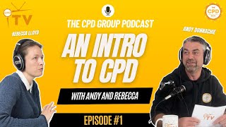 Our First Ever Episode: An Introduction to CPD | The CPD Group Podcast 🎙️