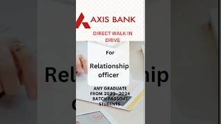 Axis Bank Walk in drive