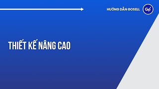 Thiết Kế Nâng Cao