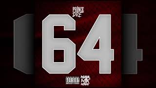 Prince Dre - 64 #MunnaMixMondays