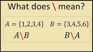 What Does Backward Slash Mean in Math (Set Notation)