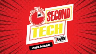 60 Second Tech: Google Translate