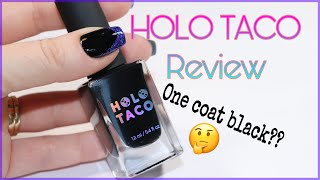 HOLO TACO Review | Testing One Coat Black and Glossy Taco! (Unboxing) Happy Holodays!