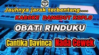 KARAOKE - OBATI RINDUKU VERSI DANGDUT KOPLO ( NADA CEWEK )