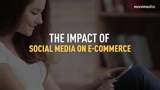 The Impact of Social Media on E-Commerce