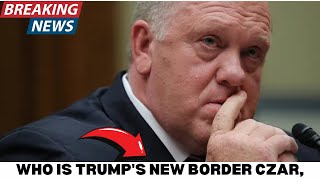 Who is Trump's new border czar, Tom Homan?