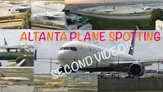 Plane Spotting Atlanta Hartsfield Internatinal Airport SECOND VIDEO!!