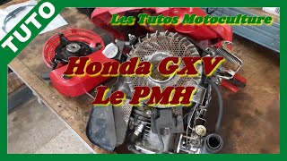 Honda GXV , Le PMH ( point mort haut ) réglage soupape et distribution